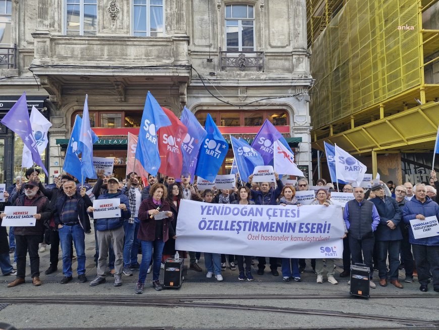 SOL Parti’den İstanbul’da “yenidoğan çetesi” protestosu: “Gerçek faillerin, sağlığı piyasalaştıran AKP iktidarı olduğunu biliyoruz”