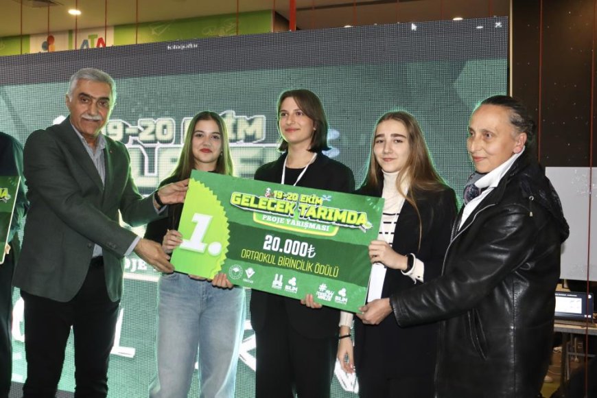 Gelecek Tarımda Proje Festivali’nde ödüller sahiplerini buldu