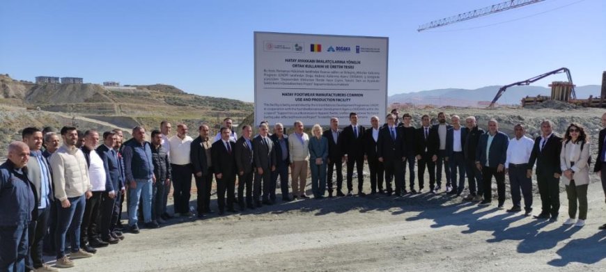 Hatay'da ayakkabıcılar ortak kullanım, üretim tesisinin temeli atıldı