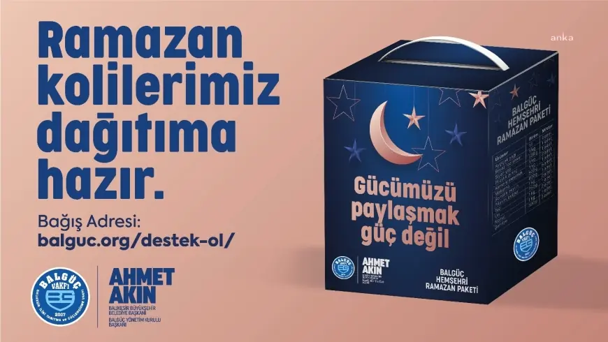 Balıkesir Büyükşehir Belediye Başkanı Akın'dan “Ramazan Dayanışma Kampanyası”na destek çağrısı